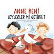 Anne Beni Leylekler mi Getirdi? Ciltli Nesil �ocuk Yay�nlar�