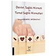 Devlet Sa�l�k Hizmeti ve Temel Sa�l�k Hizmetleri Song�l Demirel De�irmenci Akademisyen Kitabevi