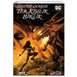 Justice League Tek Ki�ilik Birlik Ejderha Ate�i Yap� Kredi Yay�nlar�