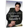 �nsansa G�zeldir 4 Mustafa �elik Cinius Yay�nlar�