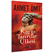 Kay�p Tanr�lar �lkesi Ahmet �mit Yap� Kredi Yay�nlar�