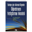 T�rkiye ��in K�resel �l�ekte ��retmen Yeti�tirme Modeli An� Yay�nc�l�k