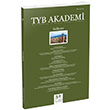 TYB Akademi Dergisi Say�: 32 May�s 2021 TYB Akademi Dergisi
