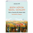 Bizim K�y�n ��gal G�nleri Sar�su Ovas�nda Bir Manav K�y� Nisan Kitabevi Yay�nlar�