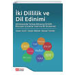 �ki Dillilik ve Dil Edinimi Almanyada T�rk�e-Almanca �ki Dilli B�y�yen �ocuklar �zerine Bir �nceleme Pegem Akademi Yay�nlar�