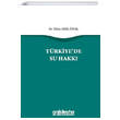 T�rkiye`de Su Hakk� On �ki Levha Yay�nlar�