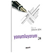 Yorumluyorum 24 Prof. Dr. Ersan �en Se�kin Yay�nc�l�k