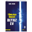 T�nelden �nceki Beyaz Ev Yediveren Yay�nlar� I��l I��k