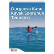 Durgunsu Kano Kayak Sporunun Temelleri Pegem Akademi Yay�nlar�