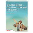 Okullar De�il Okullar�n ��indeki Hikayeler Pegem Akademi Yay�nlar�