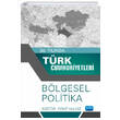 30. Y�l�nda T�rk Cumhuriyetleri B�lgesel Politika Nobel Akademik Yay�nc�l�k