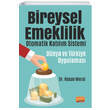 Bireysel Emeklilik Otomatik Kat�l�m Sistemi D�nya ve T�rkiye Uygulamas� Nobel Bilimsel Eserler