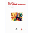 �kinci Yeni ve T�rk �iirinde Modernizm Yakup Alt�yaprak Ebabil Yay�nevi
