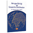 Avrupa Birli�i ve G�venlik Politikalar� Ahmet Taner G�ksu Nobel Yay�nlar�