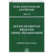 �lke Anayasalar� �evirileri Seri VII Suudi Arabistan Krall��� Temel Nizamnamesi Legal Yay�nc�l�k