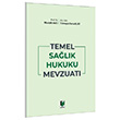 Temel Sa�l�k Hukuku Mevzuat� Mustafa Avc� S�meyra Sena Kurt Adalet Yay�nevi