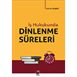 �� Hukukunda Dinlenme S�releri Orhun Y�lmaz Adalet Yay�nevi