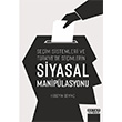 Se�im Sistemleri ve T�rkiye de Se�imlerin Siyasal Manip�lasyonu H�seyin Sevin� Detay Yay�nc�l�k