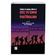 T�rkiye nin Kom�u �lkelerle G�� Ve S�n�r Politikalar� Gazi Kitabevi