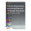 Current Discussions on Foreign Second Language Education Pegem Akademi Yay�nc�l�k
