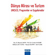 D�nya Miras� ve Turizm Bayram �ahin Cevdet Avc�kurt Bedriye �ilem Soylu Hayriye Duman Semih �alk Detay Yay�nc�l�k