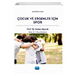 �ocuk ve Ergenler ��in Spor Sedat Muratl� Nobel Akademi Yay�nlar�
