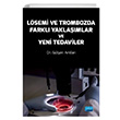 L�semi ve Trombozda Farkl� Yakla��mlar ve Yeni Tedaviler G�l�en Arslan Nobel Akademi Yay�nlar�
