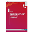 Woman Identity and Class Conflicts In The Lady Of Pleasure and Pygmalion Serap I��k Vizetek Yay�nc�l�k
