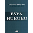 E�ya Hukuku Ahmet M. K�l��o�lu Turhan Kitabevi