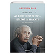 Albert Einstein`�n Bilimi ve Hayat� Abraham Pais Alfa Yay�nlar�
