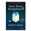 Gece Yar�s� K�t�phanesi Matt Haig Domingo Yay�nevi