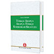 T�rk�e Arap�a / Arap�a T�rk�e Kar��l�klar K�lavuzu T�rk Dil Kurumu Yay�nlar�