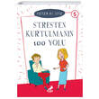 Yeter ki �ste Stresten Kurtulman�n 100 Yolu Erdem �ocuk