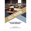Adli Yard�m Avukat G�r��leri I����nda Hukuki ve Toplumsal Bir De�erlendirme Berrin G�ner G�l�ah ��kran Kale E�itim Yay�nevi