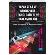 Yapay Zeka ve B�y�k Veri Kitap Serisi 1 Yapay Zeka ve B�y�k Veri Teknolojileri ve Yakla��mlar� Nobel Akademik Yay�nlar�