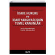 �dare Hukuku ve �dari Yarg�ya �li�kin Temel Kanunlar Alfa Yay�nlar� - Ders Kitaplar�