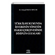 T�rk �� Hukukunda ��verenin Y�netim Hakk� �er�evesinde Disiplin Cezalar� Ay�eg�l Merve Ko�ak Legal Yay�nc�l�k