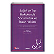 Sa�l�k ve T�p Hukukunda Sorumluluk ve �nsan Haklar� �zge Y�cel G�rkan Sert Se�kin Yay�nevi