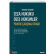 Ceza Hukuku �zel H�k�mler Pratik �al��ma Kitab� 5. Bask� Se�kin Yay�nlar�