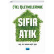 Otel ��letmelerinde S�f�r At�k Nobel Akademik Yay�nc�l�k