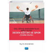 �zel E�itime Gereksinimi Olan Bireyler ��in Beden E�itimi ve Spor - Ahmet �irinkan Nobel Akademi Yay�nlar�