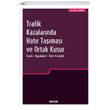 Trafik Kazalar�nda Hat�r Ta��mas� ve Ortak Kusur Se�kin Yay�nlar�