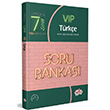 7. S�n�f VIP T�rk�e Soru Bankas� Edit�r Yay�nevi