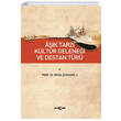 A��k Tarz� K�lt�r Gelene�i Ve Destan T�r� Ak�a� Yay�nlar�