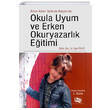 Ad�m Ad�m �lkokula Ba�lamak Okula Uyum Ve Erken Okuryazarl�k E�itimi An� Yay�nc�l�k