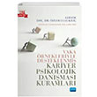 Vaka �rnekleriyle Desteklenmi� Kariyer Pskolojik Dan��mas� Kurumlar� Nobel Akademik Yay�nc�l�k