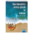 T�m Y�nleriyle Distile ��kiler Ve Turizmi Detay Yay�nc�l�k