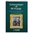 Sultangaliyev ve 68 Ku�a�� Palme Akademik Yay�nlar�