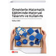 �rneklerle Matematik E�itiminde Materyal Tasar�m� ve Kullan�m� Pegem Akademik Yay�nlar�