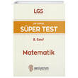 LGS 8. S�n�f Matematik �ek Kopar S�per Test Yeni Yorum Yay�nlar�